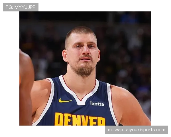 戈登掘金空切终结权重 约基奇传球视野加持下内线得分效率